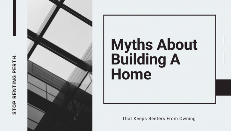 What Are Some Myths About Building a Home That Keeps Renters from Owning Their Own Home?